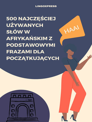 cover image of 500 Najczęściej Używanych Słów w Afrykańskim z Podstawowymi Frazami dla Początkujących